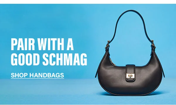 Pair With A Good Schmag