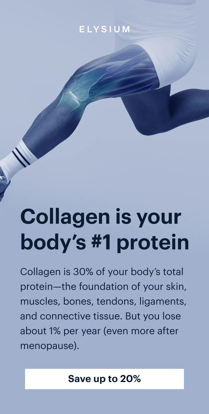 ELYSIUM | Collagen is your body’s #1 protein | Save up to 20%