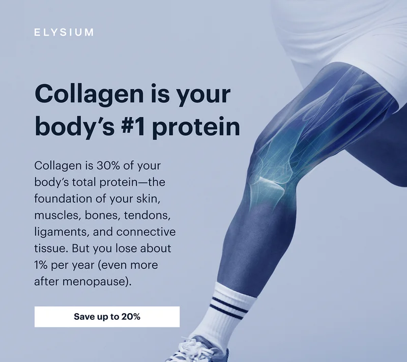 ELYSIUM | Collagen is your body’s #1 protein | Save up to 20%