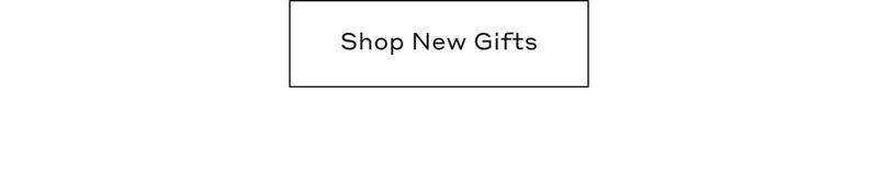 Shop New Gifts