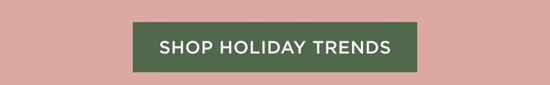 Shop Holiday Trends
