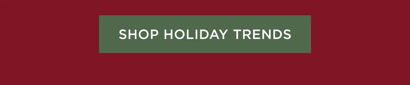 Shop Holiday Trends