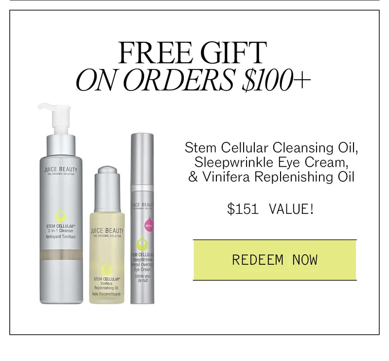 Free Gift on Orders $100+: Stem Cellular Cleansing Oil, SleepWrinkle & Vinifera Oil