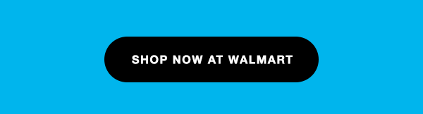 SHOP NOW AT WALMART