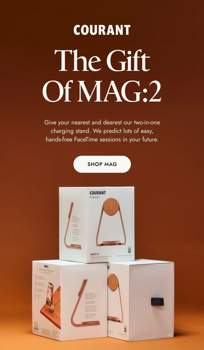 The gift of MAG:2 Give your nearest and dearest our two-in-one charging stand. We predict lots of easy, hands-free FaceTime sessions in your future.