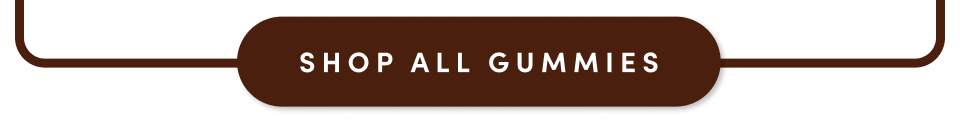 Shop All Gummies