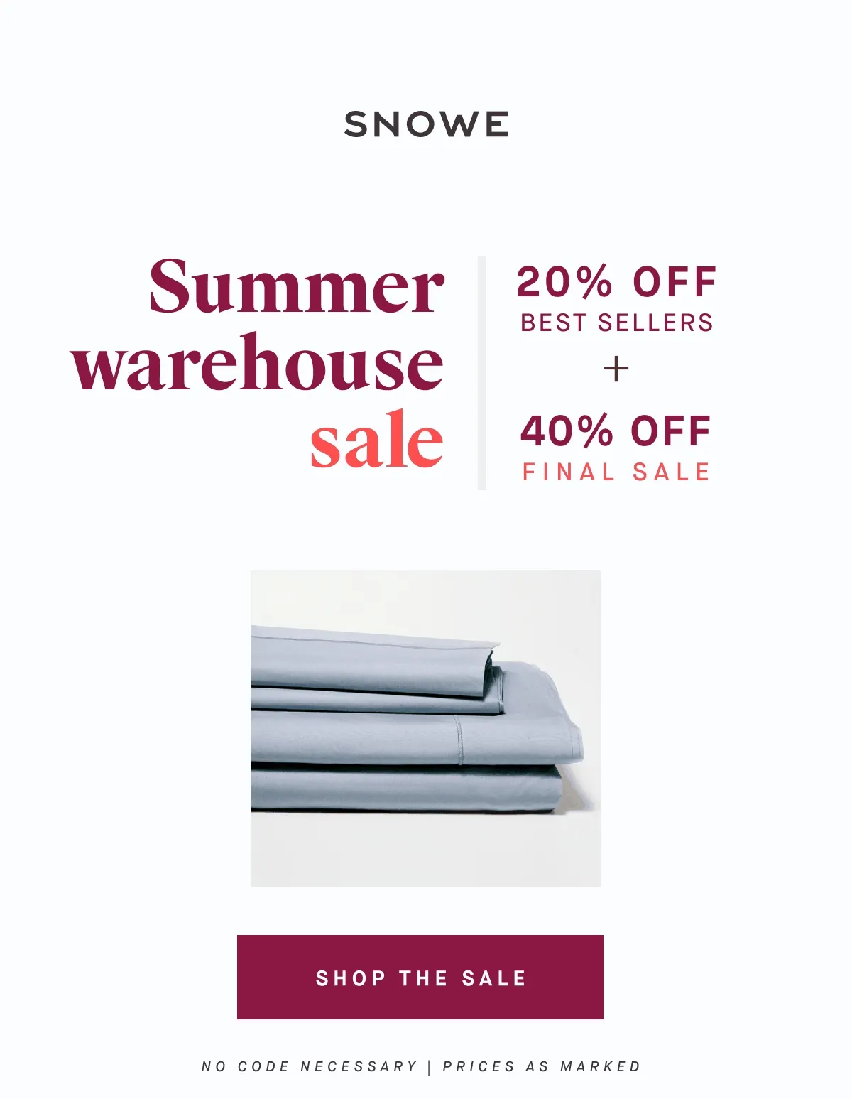 Summer warehouse sale 20% OFF BEST SELLERS 40% OFF FINAL SALE SHOP THE SALE No code necessary | prices as marked