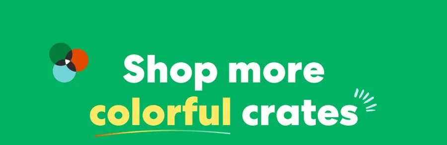 Shop more colorful crates