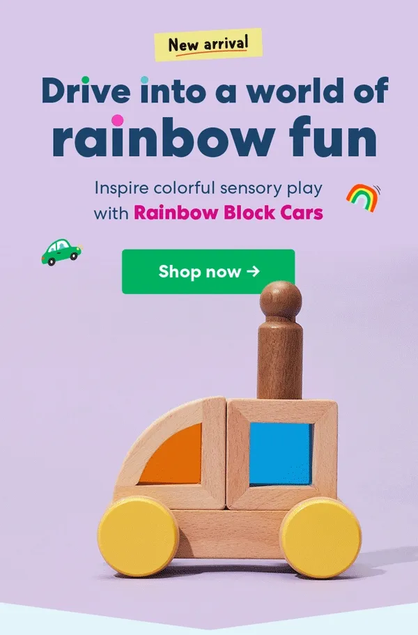 ''New arrival – Drive into a world of rainbow fun. Inspire colorful sensory play with Rainbow Block Cars.'' Image: A wooden toy car with rainb