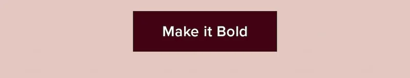 Make it Bold