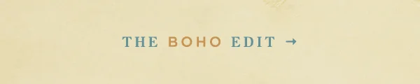 The boho edit