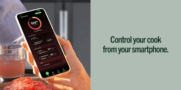 Control your cook from your smartphone.