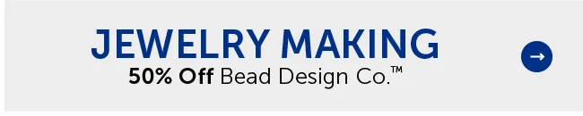 Jewelry Making - 50% Off Bead Design Co.™