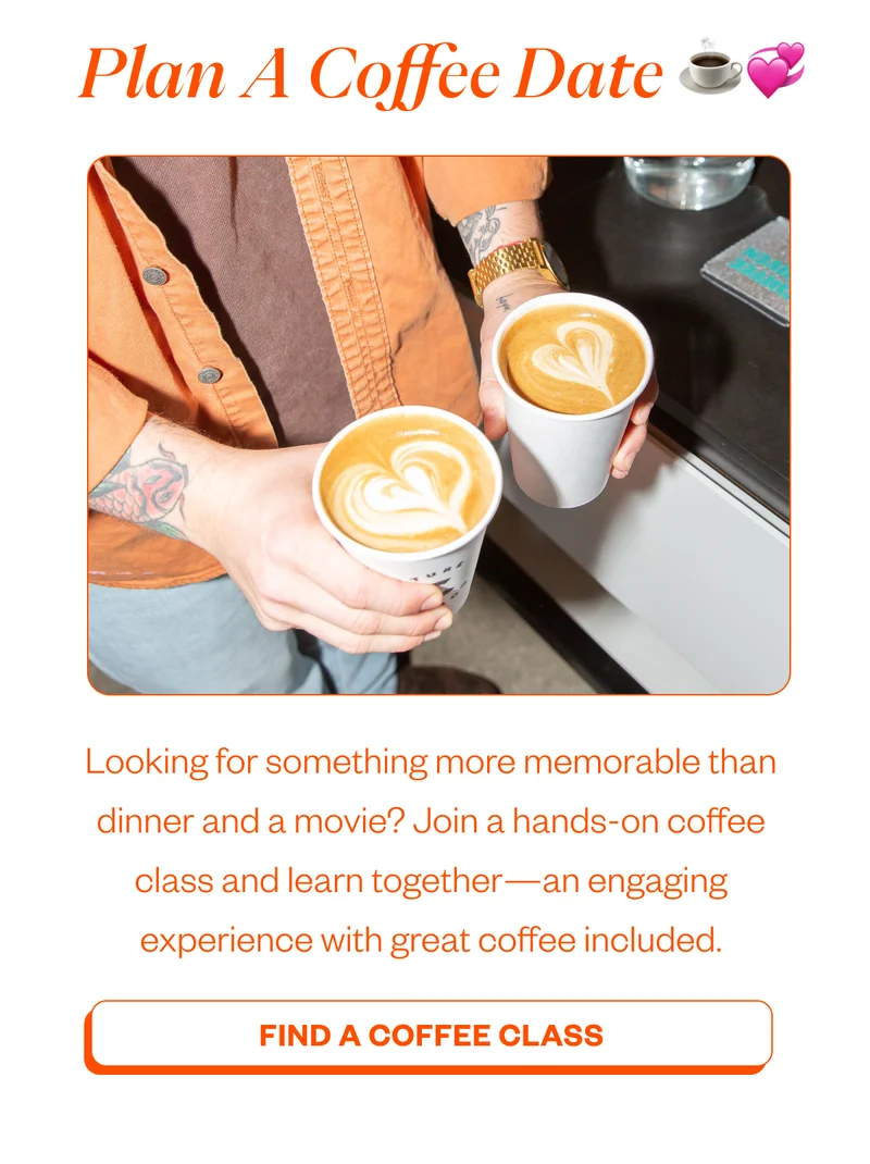 Plan a Coffee Date ☕💞 Looking for something more memorable than dinner and a movie? Join a hands-on coffee class and learn together—an engaging experience with great coffee included. CTA: Find a Coffee Class Plan a Coffee Date ☕💞 Looking for something more memorable than dinner and a movie? Join a hands-on coffee class and learn together—an engaging experience with great coffee included. CTA: Find a Coffee Class