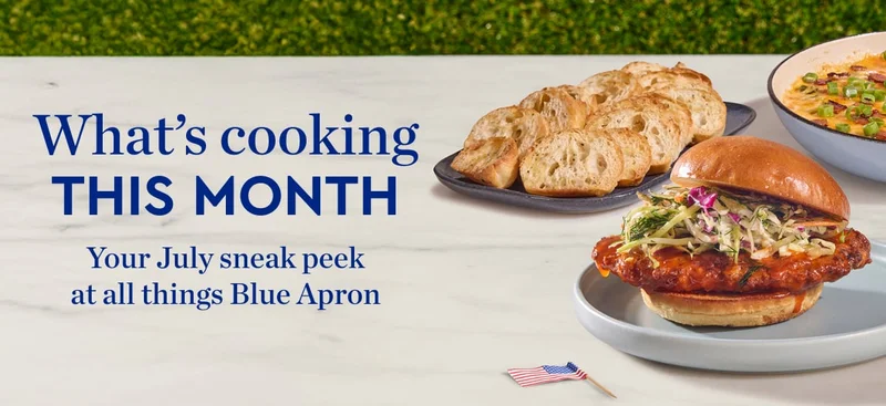 What’s cooking THIS MONTH | Your July sneak peek at all things Blue Apron