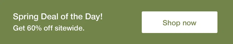 Deal of the day! Get 60% off sitewide
