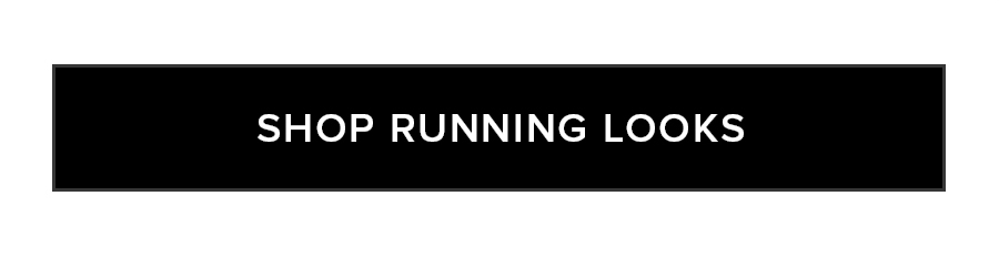 SHOP RUNNING LOOKS