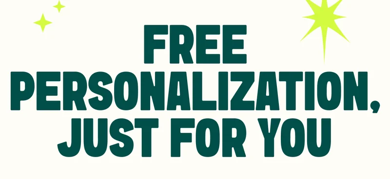 Free Personalization, Just for You