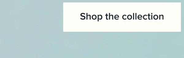 Shop the collection