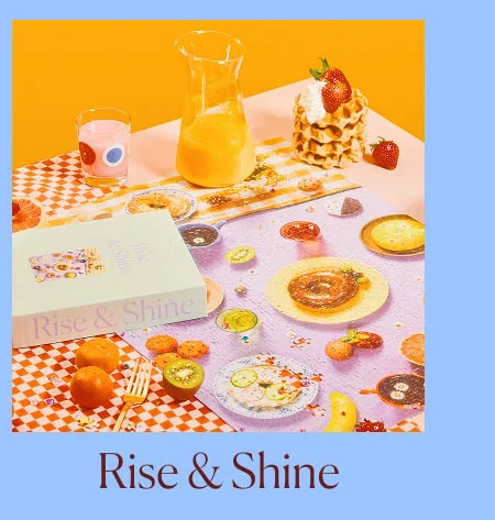 Rise & Shine