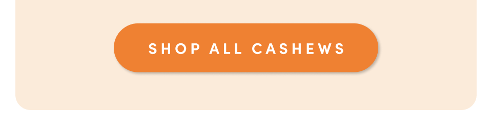 SHOP all cashews