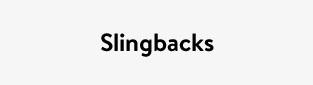 Slingbacks