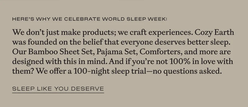 20-25% off everything! Shop World Sleep Week Now! 20-25% off everything! Shop World Sleep Week Now!