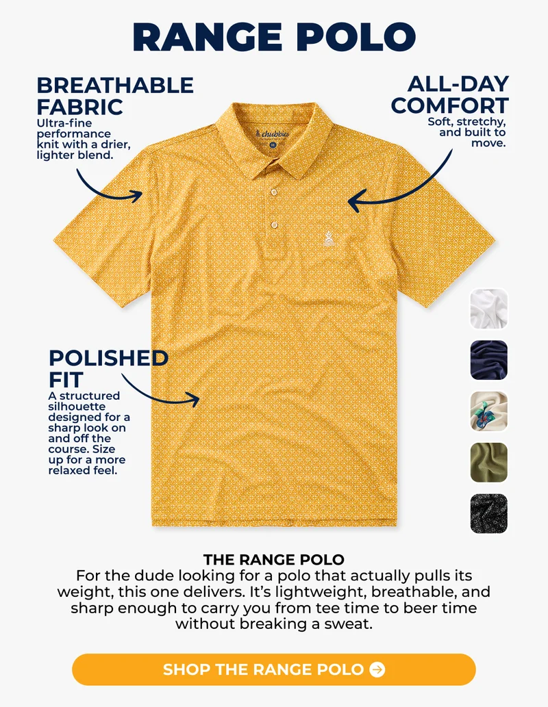 THE RANGE POLO: For the dude looking for a polo that actually pulls its weight, this one delivers. It’s lightweight, breathable, and sharp enough to carry you from tee time to beer time without breaking a sweat.