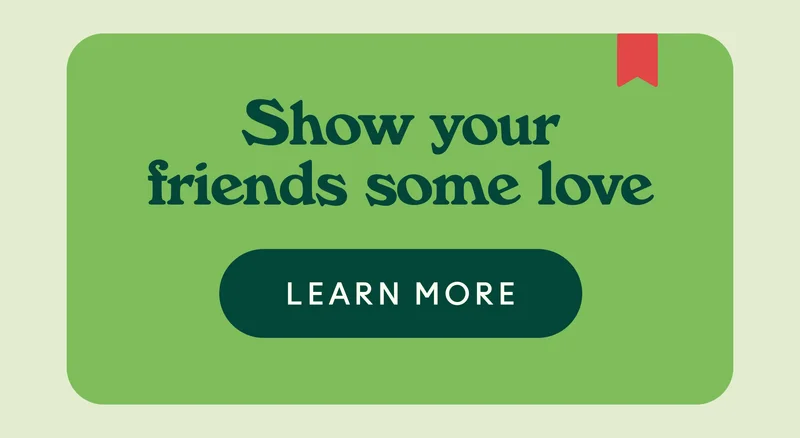 Show your friends some love