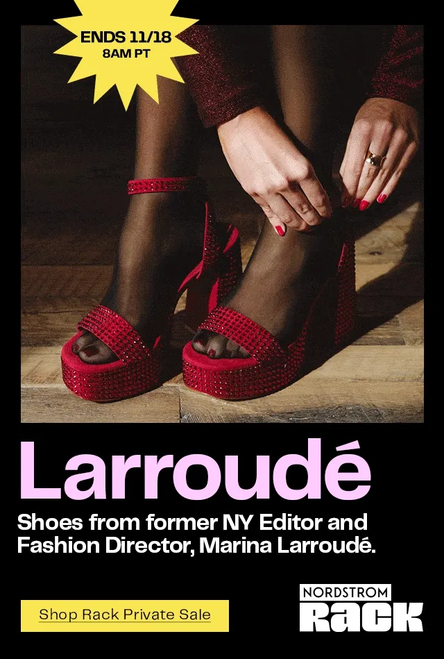Save during our Larroudé shoes private sale for women from Nordstrom Rack. Ends November eighteenth at eight a.m.