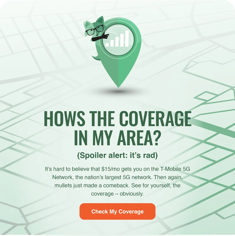 How's the coverage in my area?