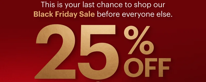 25% OFF Sitewide + Free Shipping*
