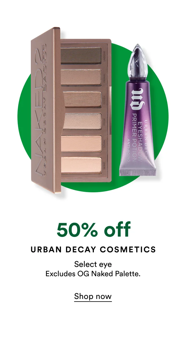 50% off Urban Decay Cosmetics | Select eye | Excludes OG Naked Palette.