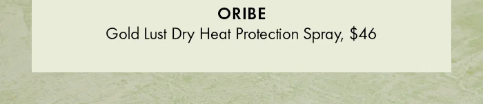 Oribe Gold Lust Dry Heat Protection Spray