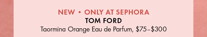 TOM FORD Taormina Orange