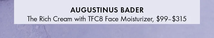 Augustinus Bader The Rich Cream Face Moisturizer with TFC8®