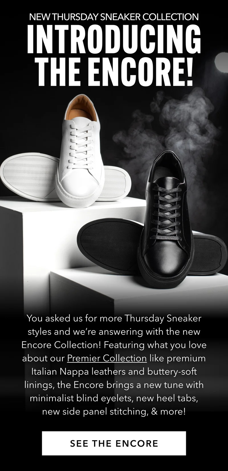 New Thursday Sneaker Collection; Introducing the Encore!