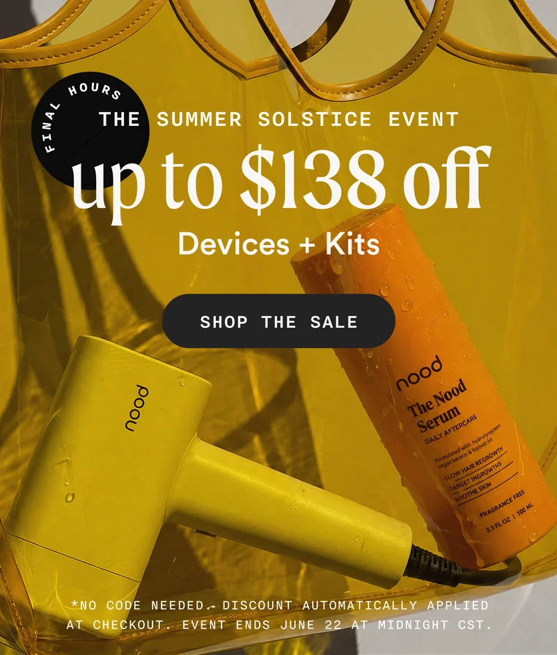 Final Hours - The Summer Solstice Event - up to $138 off devices + kits - SHOP THE SALE - *No code needed. Discount automatically applied at checkout. Event ends June 22 at midnight CST.