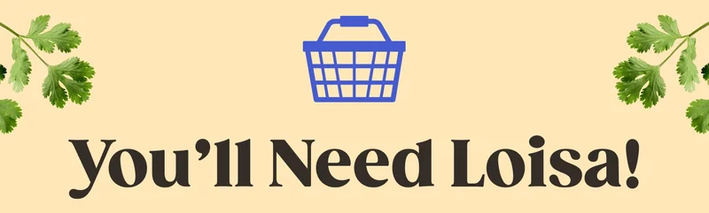 You’ll Need Loisa!