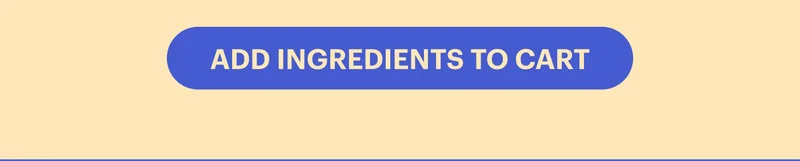 ADD INGREDIENTS TO CART