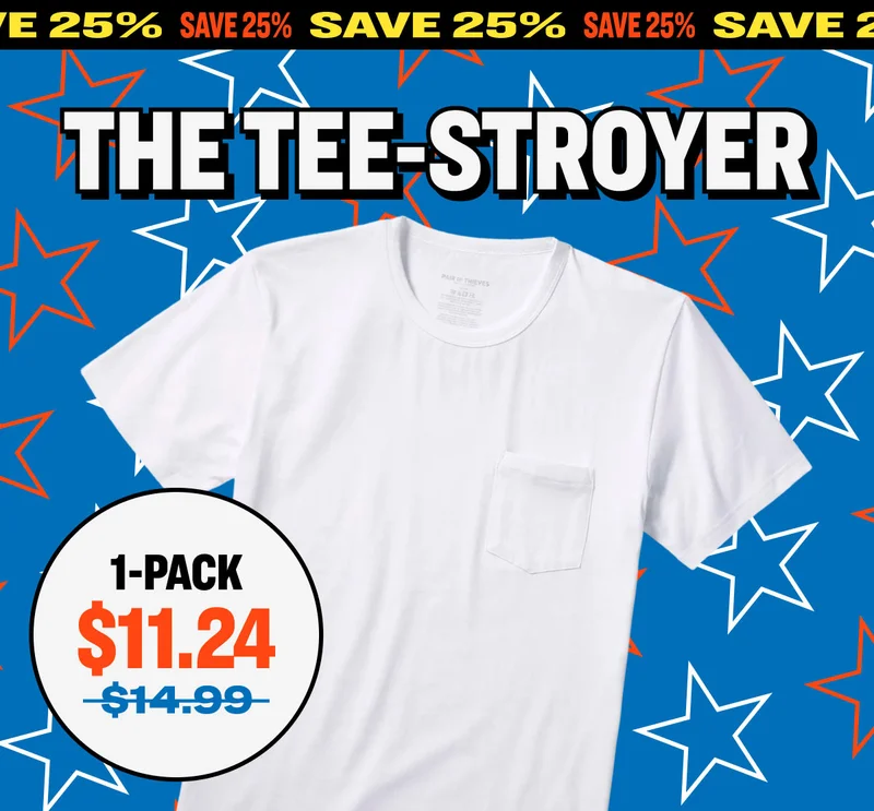 SAVE 25% THE TEE-STROYER SAVE 25%