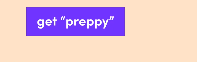 get "preppy"