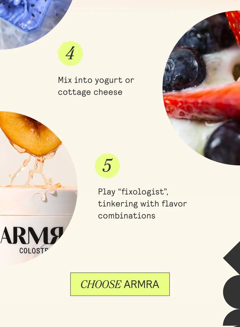 4. Mix into yogurt or cottage cheese 5. Play “fixologist”, tinkering with flavor combinations