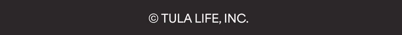 TULA LIFE, INC.
