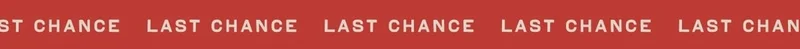 Last Chance