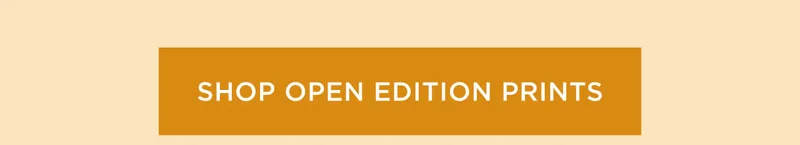 Shop Open Edition Prints
