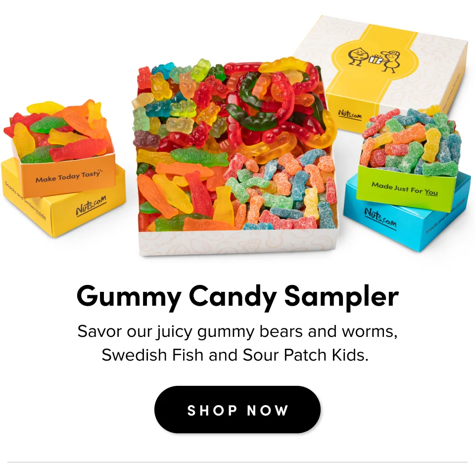 Gummy Candy Sampler Savor our juicy gummy bears and worms, Swedish Fish and South Patch Kids.&nbsp; SHOP NOW
