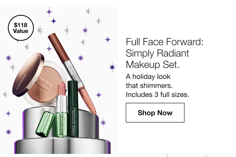 $118 Value | Full Face Forward: Simply Radiant Makeup Set. A holiday look that shimmers. Includes 3 full sizes. | Shop Now