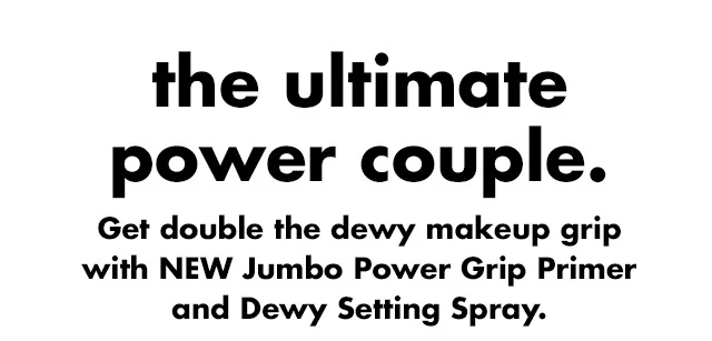 Jumbo Power Grip Primer and Power Grip Dewy Setting Spray
