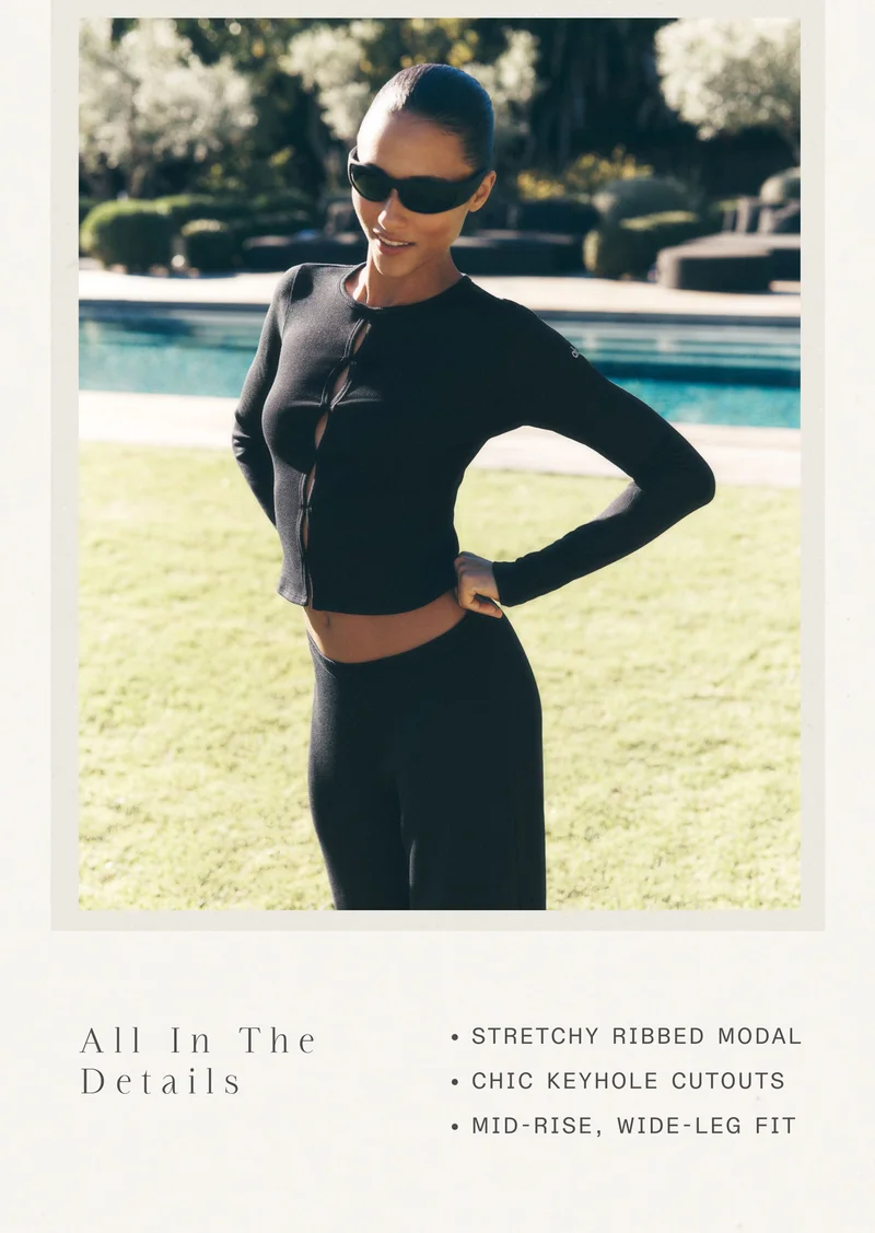 All In The Details. STRETCHY RIBBED MODAL. CHIC KEYHOLE CUTOUTS. MID-RISE, WIDE-LEG FIT